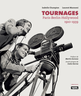 Tournages, Paris-Berlin-Hollywood 1910-1939