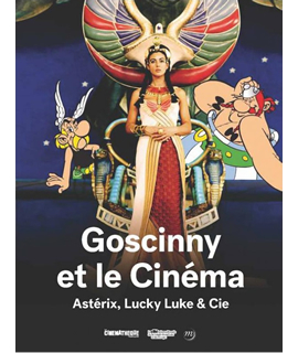 Goscinny et le cinéma – Astérix, Lucky Luke & Cie