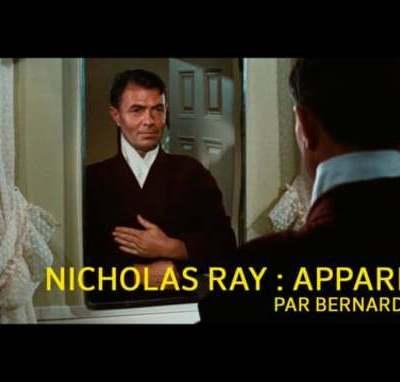 Nicholas Ray : apparitions. Par Bernard Benoliel