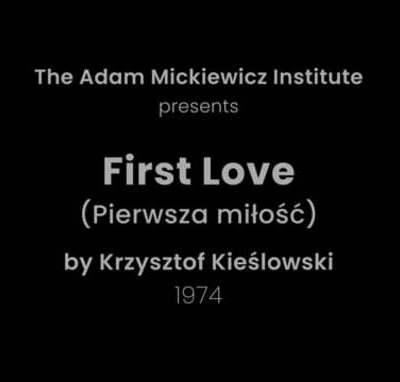 Présentation de Premier amour (Krzysztof Kieślowski, 1974) par Michal Oleszczyk