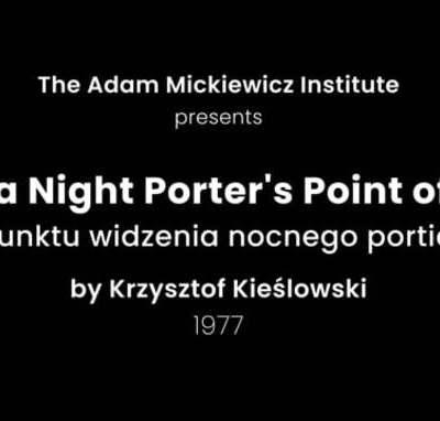 Présentation de Point de vue d'un gardien de nuit (Krzysztof Kieślowski, 1977) par Michal Oleszczyk