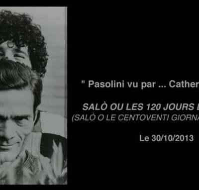 « Salò ou les 120 journées de Sodome » de Pier Paolo Pasolini. Présenté par Catherine Breillat