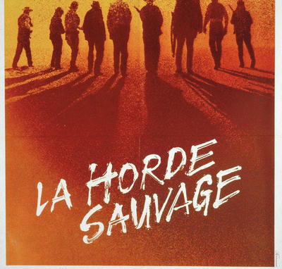 Affiche française de « La Horde sauvage » (Sam Peckinpah, 1968)