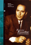 Roberto Rossellini, la Herencia de un maestro