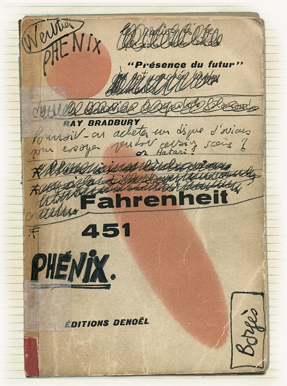 Couverture annotée du livre Fahrenheit 451 de Ray Bradbury, éditions Denoël – La Cinémathèque française © Succession François Truffaut