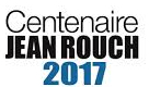 Centenaire Jean Rouch 2017